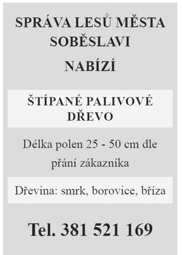 srpen 2018 27 ŘÁDKOVÁ INZERCE KOUPĚ Kou pím garáž v Soběslavi. Platba ihned v hotovosti, rychlé jednání. Akceptuji vaši cenu. Tel. 606 383 585. Koupím byt v Soběslavi, tel. 604 443 527.