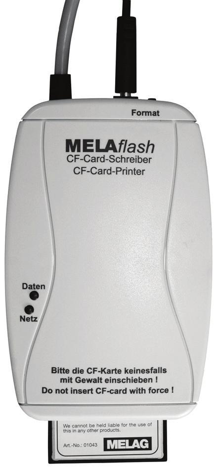 Kapitola 1 popis výkonů Kapitola 1 popis výkonů Použití ve shodě s předpisy Zařízení MELAflash CF-Card-Printer slouží k ukládání sterilizačních protokolů na kartu MELAflash CF-Card, které mohou být