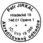 Petr Jirkal Hradecká 1072/18 746 01 Opava Číslo : 047-31/16 O D B O R N Ý P O S U D E K O ceně ojetého nákladního automobilu AVIA D 120 NK, RZ: 6T8 0352 Počet listů : 4