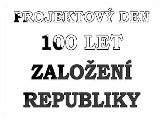 22 Projektový den ke 100. výročí ČSR V pátek 26. října celá naše škola oslavila 100. výročí vzniku republiky. Protože stovka je významné číslo, rozhodli jsme se uspořádat velkou oslavu.