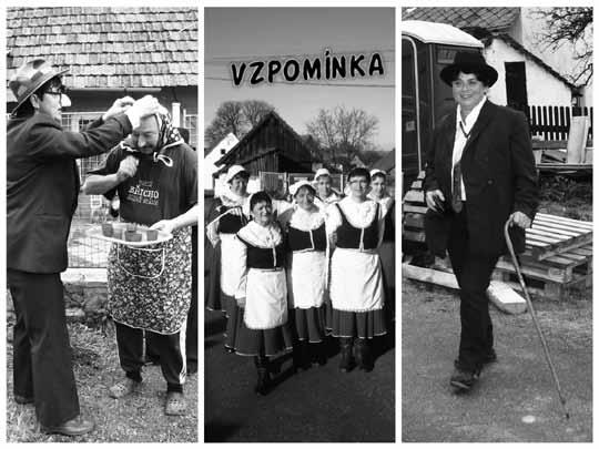 Tento nápad vznikl v roce 2010, kdy se šlo v přestrojení za pány, postupem času jsme si nechaly ušít kroje. Je dobře udržovat tyto zvyky, o posvícení aspoň vesnice trochu ožije.