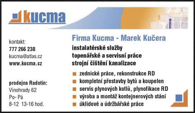 : 257 922 028, 777 148 506 zkušenosti od roku 1997 ZÁMEČNICTVÍ- KOVÁŘSTVÍ LIPENCE kontakt: 777 266 238 kucma@atlas.cz www.kucma.cz provozovna Radotín: Vinohrady 62 objednávky po tel.
