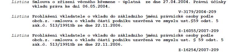 VIII. Závady, které prodejem nemovité věci v dražbě nezaniknou: Závady, které prodejem nemovité věci v dražbě nezaniknou, jsou věcná břemena, o nichž to stanoví zvláštní předpisy, nájem bytů a další