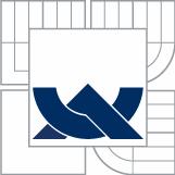 VYSOKÉ UČENÍ TECHNICKÉ V BRNĚ BRNO UNIVERSITY OF TECHNOLOGY FAKULTA STROJNÍHO INŽENÝRSTVÍ ÚSTAV