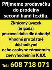 : 720 363 435 Přijmeme pracovnice na úklid kancelářských a provozních prostor. 1x ranní úvazek 8 hodin, 1x odpolední úvazek 8 hodin (možno rozdělit na dva poloviční).
