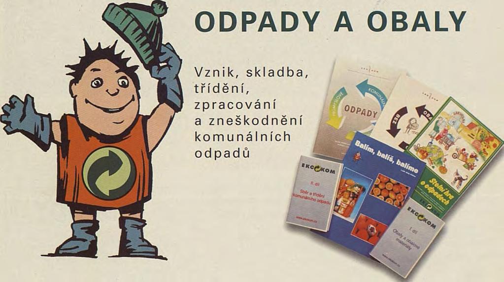 základních škol Pojízdná výstava o zpracování a