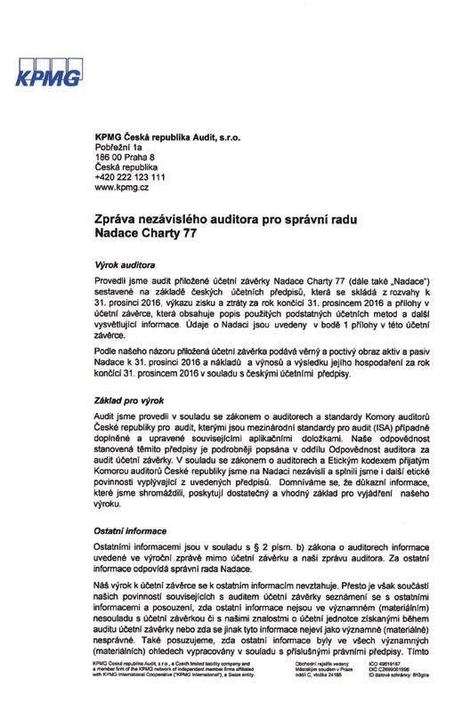 Finanční část Finanční hospodaření Zpráva auditora Příjmy a výnosy nadace Výdaje a náklady nadace Příjmy nadace 2015 2016 Příspěvky drobných dárců 23 809 421,00 28 226 148,00 Příspěvky sponzorů 42