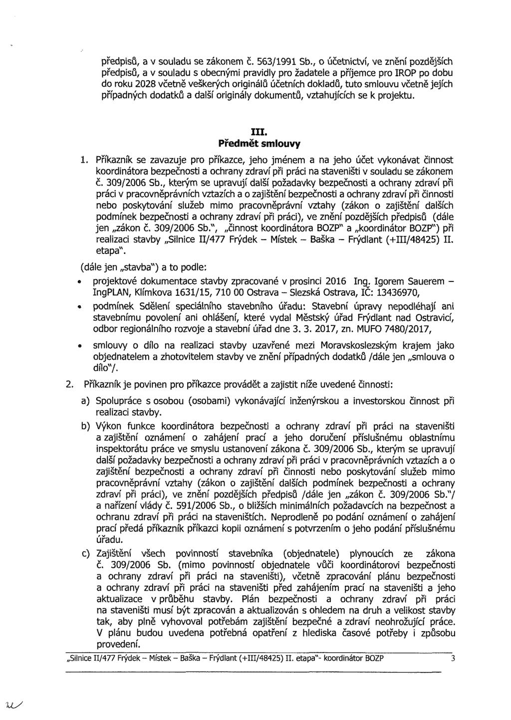 předpisů, a v souladu se zákonem č. 563/1991 Sb.