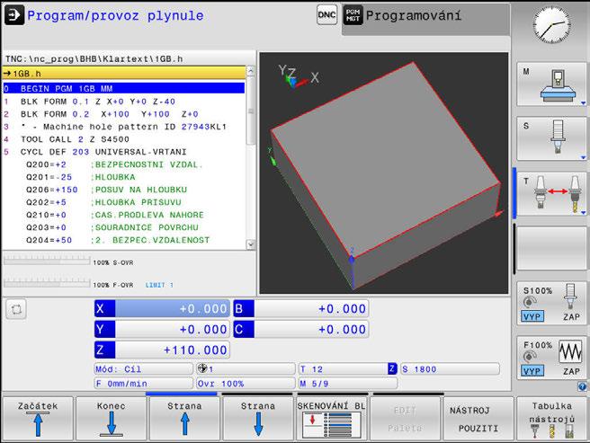 6 Testování a zpracování Chod programu 6.8 Chod programu Použití V režimu Program/provoz plynule provede řízení NC-program plynule až do jeho konce nebo do přerušení.