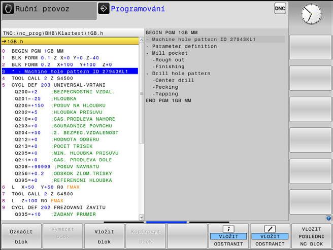 Testování a zpracování Chod programu 6 Členění NC-programů Definice, možnosti používání Řízení vám dává možnost komentovat NC-programy členicími bloky.