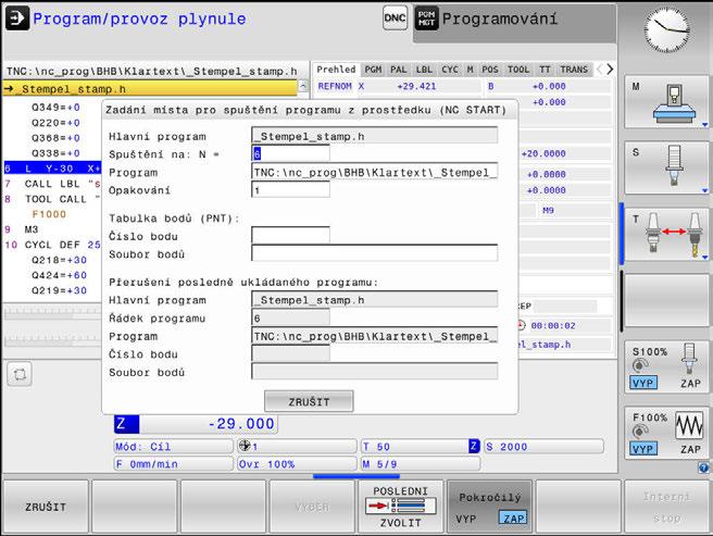 Testování a zpracování Chod programu 6 Libovolný vstup do NC-programu: Start z bloku Informujte se ve vaší příručce ke stroji! Funkci VÝPOČET BLOKU (tj.