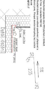 řešení oplechování parapetu POZNÁMKA: EM VÝKRESU