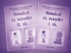 Liga proti rakovině Praha /// Výroční zpráva 2008 VÝCHOVA K NEKUŘÁCTVÍ V roce 1998 vznikl projekt Já kouřit nebudu a vím proč. Je určen dětem předškolního věku.