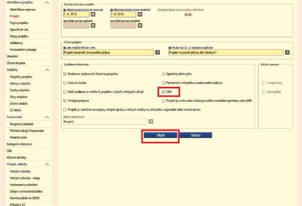 Projekt - CBA V tomto formuláři je nutné doplnit informaci týkající se CBA prostřednictvím zatrhnutí checkboxu CBA. Tato povinnost se týká pouze žádostí o podporu, resp.