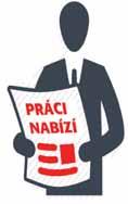 22 nabídka pracovních míst PRÁCI NABÍZÍ Hledám brigádníka nebo OSVČ s praxí (není podmínkou) na dlouhodobou práci kolem stavby, střechy a pokrývačství. Nástup ihned.