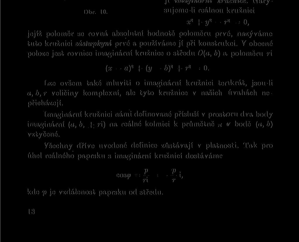 Z hořejšího vzorce plyne -f r\ ď- = 2r1?-2 t 2. Dosadíme-li do vzorce pro cosgj, dostaneme snadno vztah mezi úhlem a tečnovou vzdáleností ve tvaru t 2 = 2r1í\,( 1 COS9:) = 4 ^ 2 sin 2 <p. 1,7.