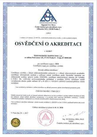 Kdo jsme? EZÚ je v ČR prvním certifikačním orgánem pro eidas ČSN EN ISO/IEC 17065:20