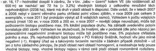 16) a v Biologickém hodnocení a že s těmito údaji pracoval při vyhodnocení velikosti vlivu.