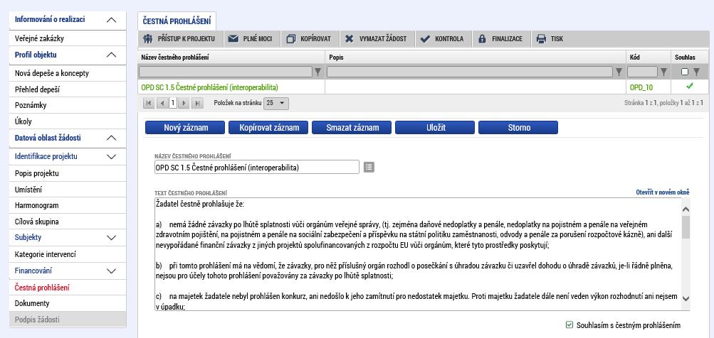 6. Vyplnění záložek Čestná prohlášení a Dokumenty Na záložce Čestná prohlášení potvrďte souhlas s uvedeným čestným prohlášením a záznam uložte.
