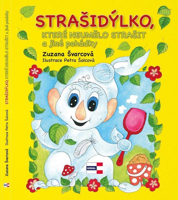 DÁLE U NÁS NAJDETE Nádherně ilustrované pohádky pro děti. Ať jste malí nebo velcí, vítejte ve světě, kde můžete prožít pohádková dobrodružství dětí, princezen, strašidel i zvířátek.