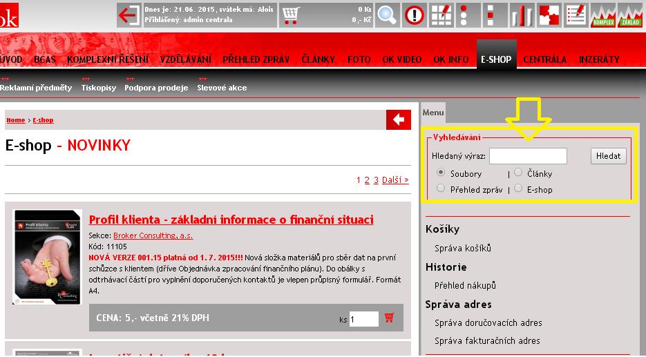 Pro rychlejší hledání použije Vyhledávání viz Hledaný