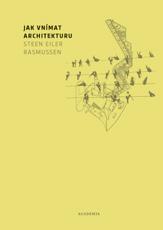 Rukověť urbanismu Jan Jehlík Architektura poznávání a navrhování prostředí Jehlík Ausdruck Books A B 25 Jan Jehlík RUKOVĚŤ URBANISMU Ausdruck Books, 2016 Jak přistupovat k urbanistickým úkolům, jak