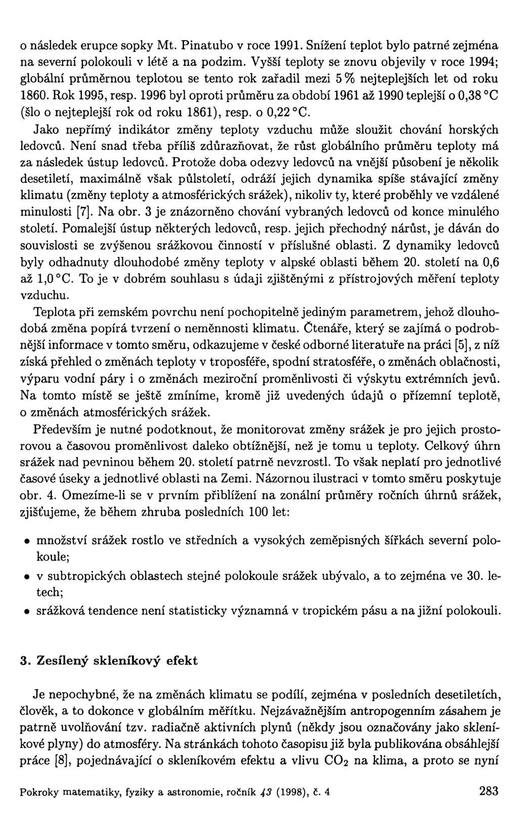 o následek erupce sopky Mt. Pinatubo v roce 1991, Snížení teplot bylo patrné zejména na severní polokouli v létě a na podzim.