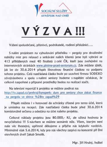 00 hodin na louce pod hřištěm Po pokácení májky pokračuje program taneční