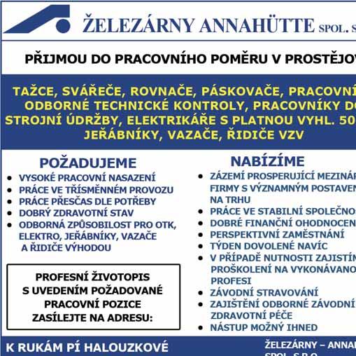 : 724 208 474 20 nabídka pracovních míst H&D, a.s. přijme zkušeného žehlíře pánských sak na krátkodobé brigády v průběhu roku. Životopisy zasílejte na: H&D, a.s., Olomoucká 37, 796 01, Prostějov, e-mail: personal@hdas.
