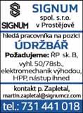 : 728 634 274 Restaurace v Prostějově přijme pomocnou sílu do kuchyně, dobré platové podmínky, praxe v oboru výhodou. Informace na tel.: 777 011 191 Firma Nature s.r.o. přijme brigádníky ( i studenty) na sobotní směny do třídírny sběrového papíru v Držovicích.