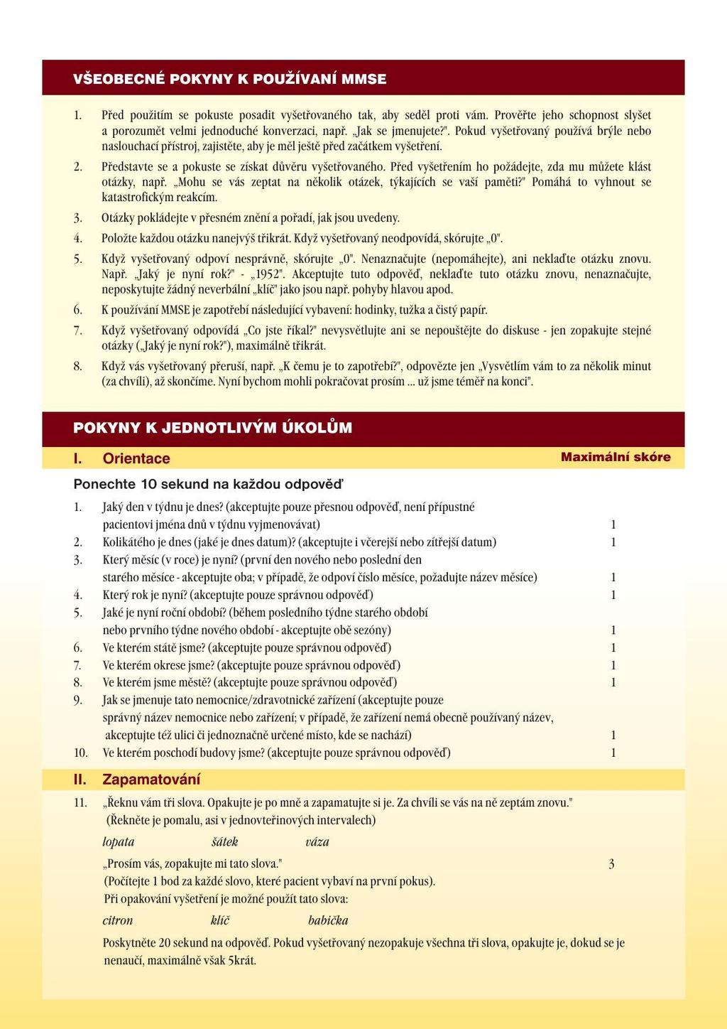 Příloha X: Mini Mental State Exam (http://skolajecna.
