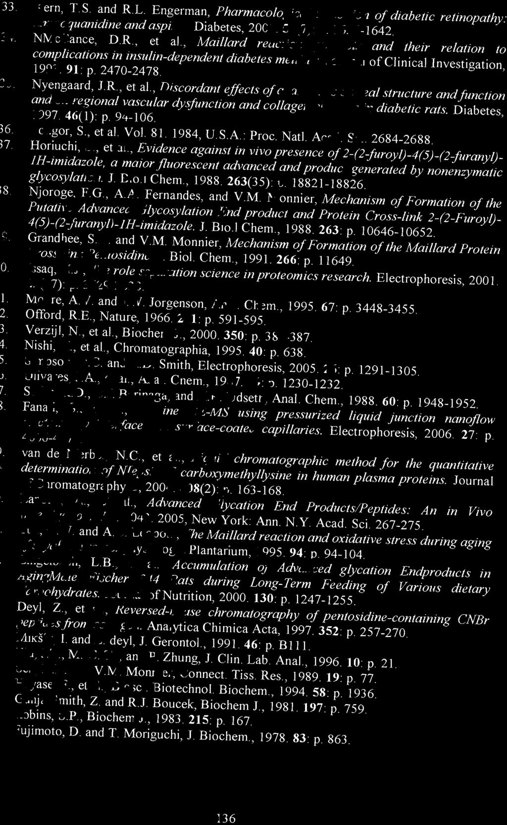 , Liquid chromatographic method for the qllantitative determination of N[epsilonj-carboxymethyllysine in hllman plasma proteins. Journal ofchromatography B, 2004. 808(2): p. 163-168.