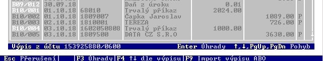 Znak rozlišující evidenci, do které byla úhrada zaúčtována: D - peněžní deník, P - vydané doklady (pohledávky), Z - přijaté doklady (závazky). Není-li uvedeno nic, nebyla úhrada dosud zaúčtován.