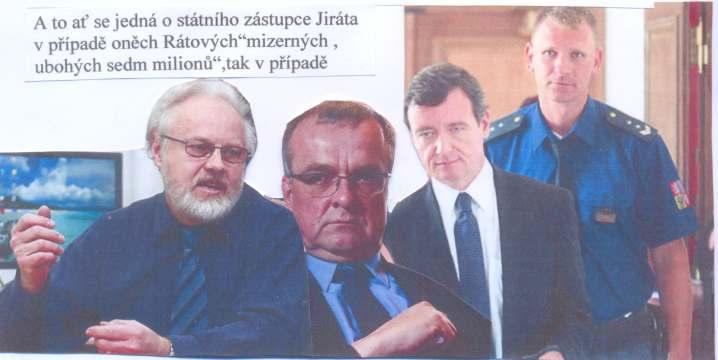 TREFA STRANA 2 KAŽDÝ MÁ SVÉHO ZADAVATELE A to ať se jedná o státního zástupce Jiráta v případě oněch Rathových mizerných ubohých sedmi milionů, tak v případě Babiše a jeho policajta Nevtípila.