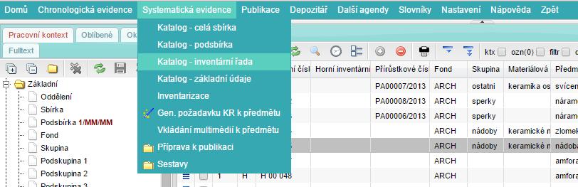 Základy ovládání aplikace Menu Pro spouštění jednotlivých procesů (úloh) se používá vodorovné rozbalovací menu umístěné na horním okraji aplikace (obr. 2) obr. č.