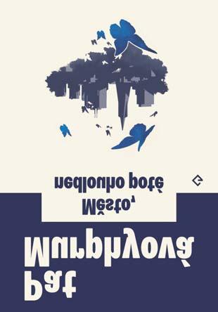 recenze Pat Murphyová: Město, nedlouho poté Naše zkušenosti ukazují, že některé hodnoty, kterých bychom si rádi cenili vysoko, prohrávají v praktickém střetu s hodnotami, kterým přisuzujeme hodnotu