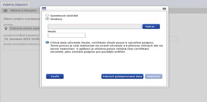 Podpis ţádosti Označíte checkbox Soubory.