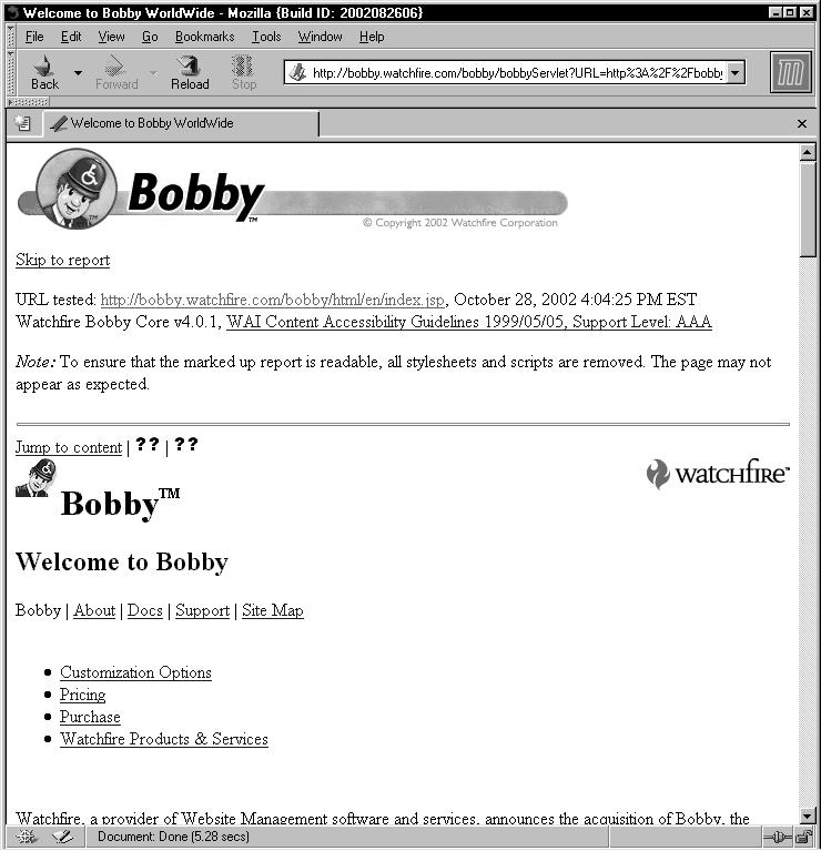 INTERNET Obr. 4. Bobby - jsou stránky bezbariérové? totiž může mít kód bez chyby podle nejnovější normy, ale její zobrazení v některém starším typu prohlížeče může být velmi problematické.