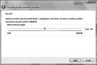 Vyberte kompromis mezi minimálními požadavky Windows 8 a maximální kapacitou, případně vám VirtualBox automaticky nabídne 2 vhodnou volbu.
