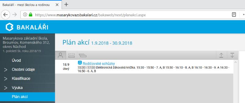 Výuka - v této nabídce najdete aktuální rozvrh, suplování, zadané domácí úkoly, přehled předmětů s vyučujícími a výukové zdroje dodávané společností Bakaláři Plán
