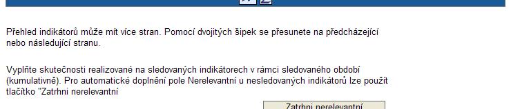 V poli Popis popište dosažení indikátoru v daném sledovaném období.