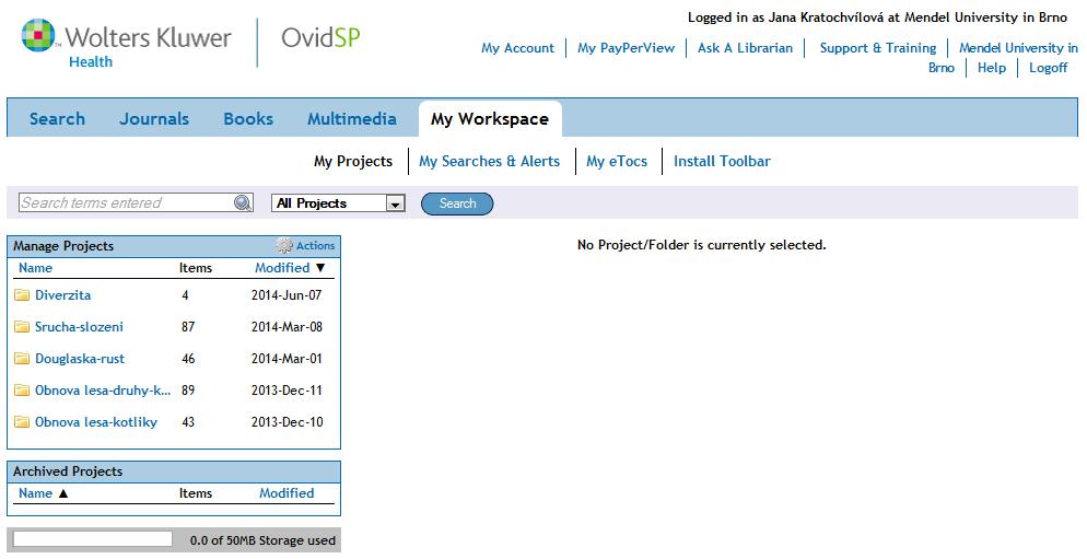 My Workspace 1 2 1) "My Projects" záložka, kde najdeme své vybrané záznamy na určitá