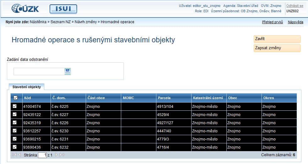 Dostanete se do formuláře Hromadné operace s rušenými stavebními objekty: Do pole Zadání data odstranění je potřeba zadat datum odstranění, které má být u označených stavebních objektů doplněno.