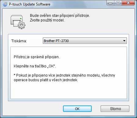 ČEŠTINA Vyberte možnost [Tiskárna], zkontrolujte, že je zobrazeno hlášení [Přístroj je správně připojen.] a poté klepněte na tlačítko [OK].
