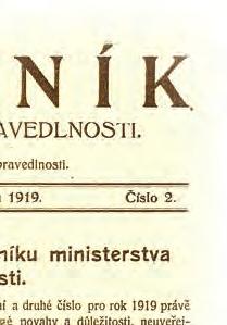 bezúhonnému chování a ochraně služebního tajemství. Není náhodou, že tento služební slib byl vydán krátce po vyhlášení Československé republiky dne 28. října 1918, neboť JUDr.