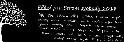 Pøání pro strom svobody V minulém vydání zpravodaje vyla výzva pro napsání pøání pro novì vysazený Strom svobody.