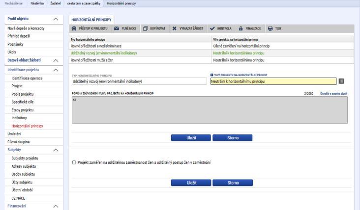 1.4.7 Horizontální principy V rámci horizontálních principů projektu žadatel postupně vybere všechny Typy horizontálního principu a Vliv projektu na horizontální princip.