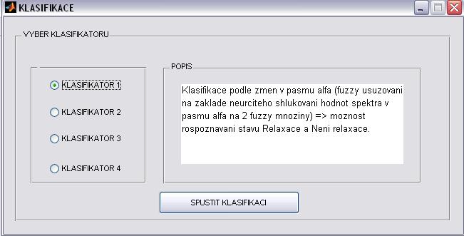 Přičemž tlačítko pro přechod do následujícího okna (KLASIFIKACE) je dostupné jen poté, když budou v paměti počítače oba tyto soubory.