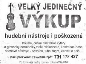 života 3) Bez vás by to nešlo PLUS: Inzerát vám vyrobíme zdarma Volejte ihned! Tel.