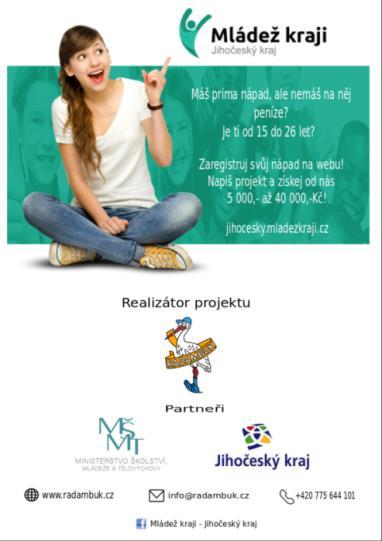 Závěrečná zpráva Mládežnické iniciativy Mládež kraji Jihočeský kraj 2016 Mládež kraji je projekt, v němž se mladí lidé aktivně a přímo účastní činností, které si sami navrhnou a které jim umožňují